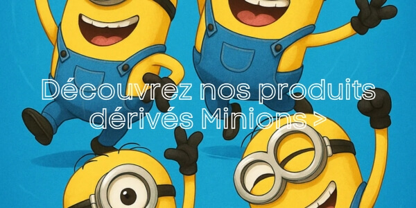 Voir toute la collection Minions